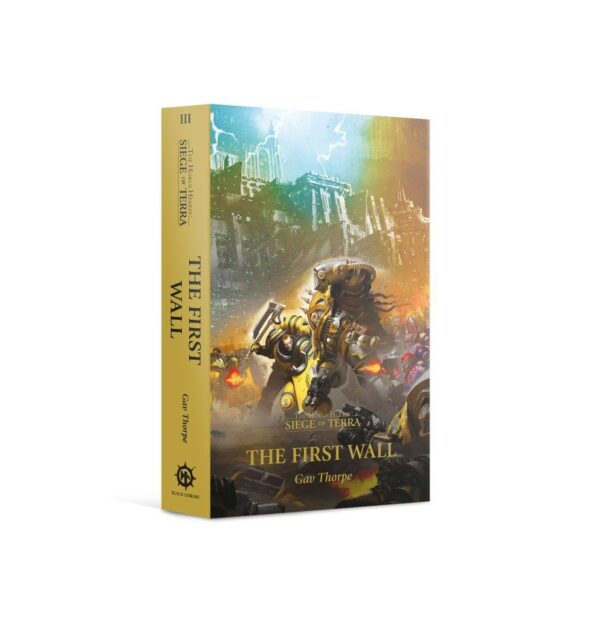The First Wall - The Horus Heresy, Siege of Terra Book 3