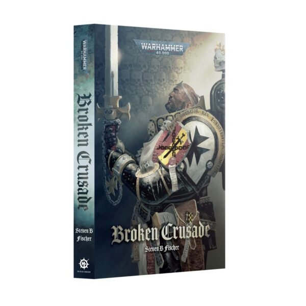Warhammer 40,000 - Broken Crusade (Paperback)