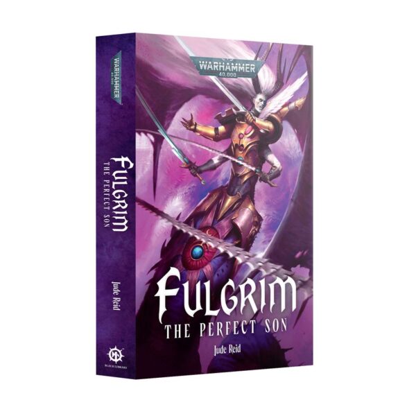 Warhammer 40,000 - Fulgrim – The Perfect Son (Paperback)